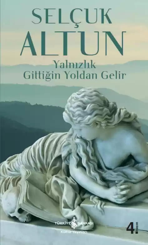 Yalnızlık Gittiğin Yoldan Gelir - Selçuk Altun | Yeni ve İkinci El Ucu