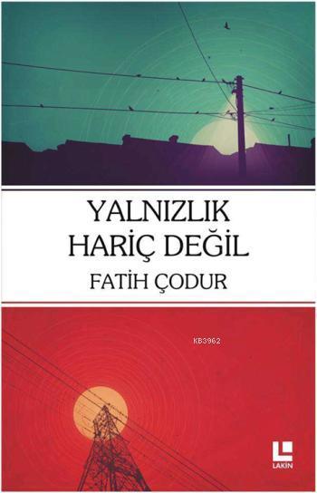 Yalnızlık Hariç Değil - Fatih Çodur- | Yeni ve İkinci El Ucuz Kitabın 