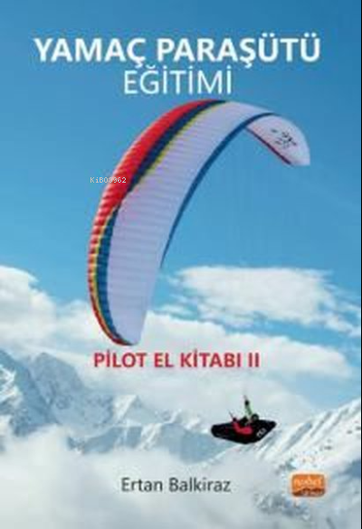 Yamaç Paraşütü Eğitimi - Pilot El Kitabı 2 - Ertan Balkiraz | Yeni ve 