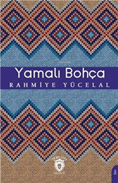 Yamalı Bohça - Rahmiye Yücelal | Yeni ve İkinci El Ucuz Kitabın Adresi