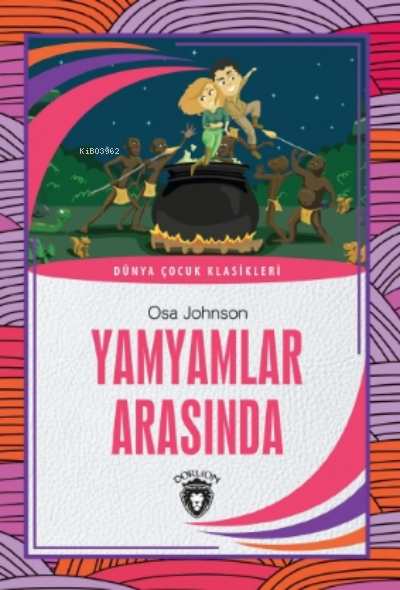 Yamyamlar Arasında - Osa Johnson | Yeni ve İkinci El Ucuz Kitabın Adre