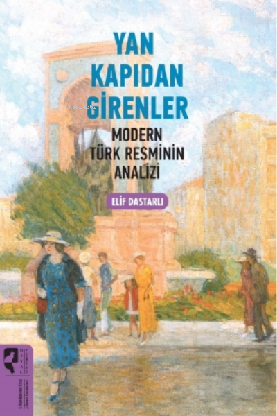 Yan Kapıdan Girenler - Elif Dastarlı | Yeni ve İkinci El Ucuz Kitabın 