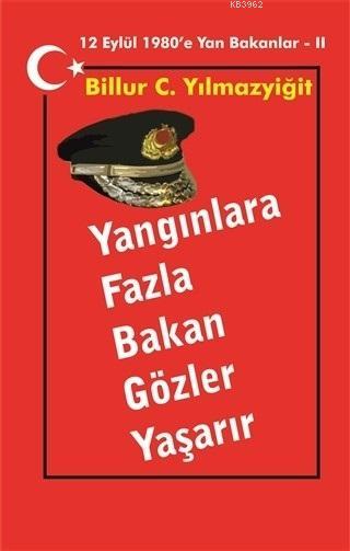 Yangınlara Fazla Bakan Gözler Yaşarır - Billur C. Yılmazyiğit | Yeni v