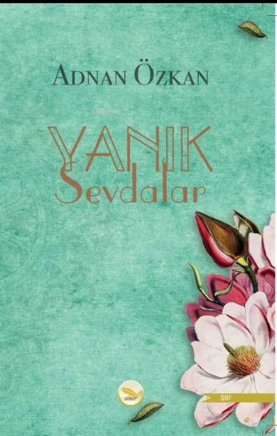 Yanık Sevdalar - Adnan Özkan | Yeni ve İkinci El Ucuz Kitabın Adresi