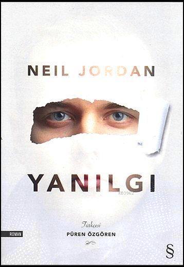 Yanılgı - Neil Jordan | Yeni ve İkinci El Ucuz Kitabın Adresi