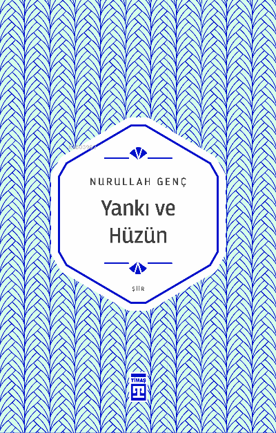 Yankı ve Hüzün - Nurullah Genç | Yeni ve İkinci El Ucuz Kitabın Adresi