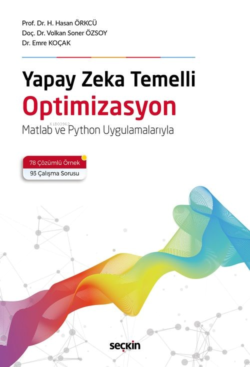 Yapay Zeka Temelli Optimizasyon;Matlab ve Python Uygulamalarıyla - Hac