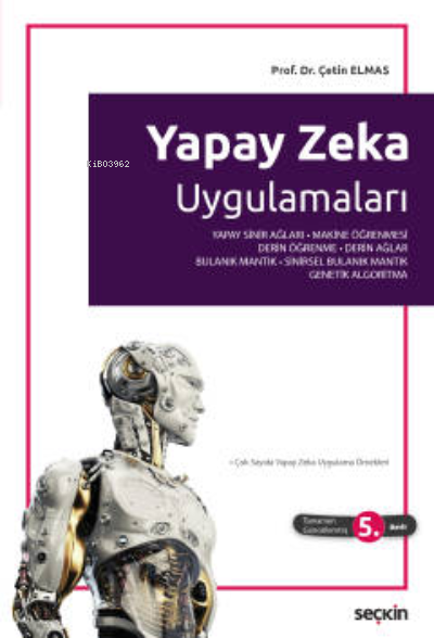 Yapay Zeka Uygulamaları;Yapay Sinir Ağı ¦ Makine Öğrenmesi – Derin Öğr