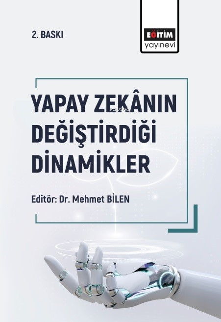 Yapay Zekânın Değiştirdiği Dinamikler - Kolektif | Yeni ve İkinci El U