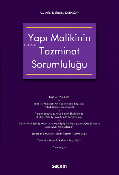 Yapı Malikinin Tazminat Sorumluluğu - Dolunay Karaçay | Yeni ve İkinci