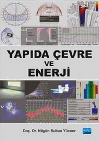 Yapıda Çevre ve Enerji - Nilgün Sultan Yüceer | Yeni ve İkinci El Ucuz