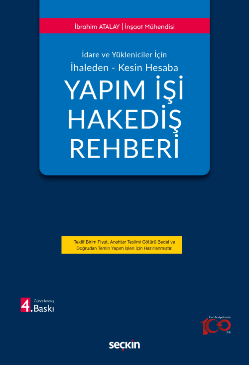 Yapım İşi Hakediş Rehberi;İdare ve Yöneticiler İçin İhaleden – Kesin H