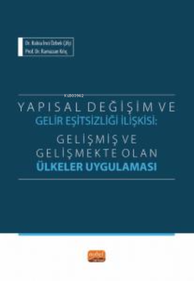 Yapısal Değişim Ve Gelir Eşitsizliği İlişkisi- Gelişmiş ve Gelişmekte 