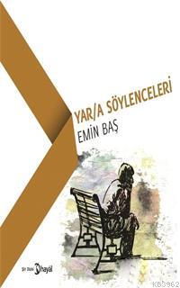 Yara Söylenceleri - Emin Baş | Yeni ve İkinci El Ucuz Kitabın Adresi