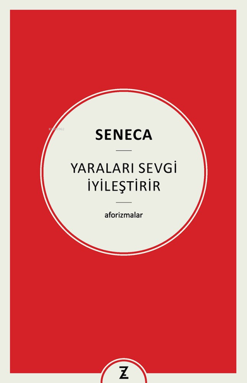 Yaraları Sevgi İyileştirir - Seneca | Yeni ve İkinci El Ucuz Kitabın A