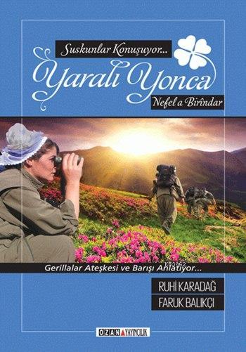 Yaralı Yonca - Ruhi Karadağ | Yeni ve İkinci El Ucuz Kitabın Adresi