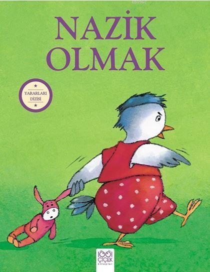 Yararları Dizisi - Nazik Olmak - Sophie Bellier | Yeni ve İkinci El Uc