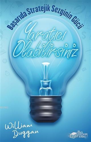 Yaratıcı Olabilirsiniz - William Duggan | Yeni ve İkinci El Ucuz Kitab