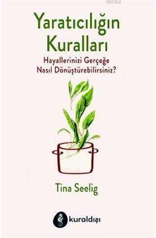 Yaratıcılığın Kuralları - Tina Seelig | Yeni ve İkinci El Ucuz Kitabın