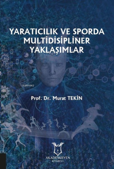 Yaratıcılık ve Sporda Multidisipliner Yaklaşımlar - Murat Tekin | Yeni