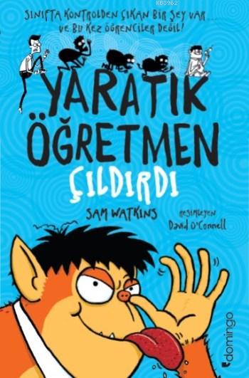 Yaratık Öğretmen Çıldırdı - Sam Watkins | Yeni ve İkinci El Ucuz Kitab