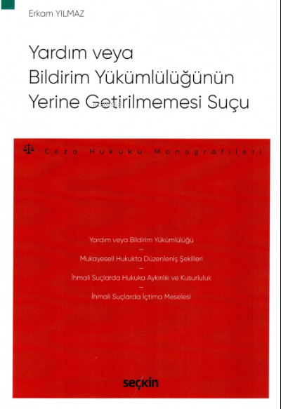 Yardım veya Bildirim Yükümlülüğünün Yerine Getirilmemesi Suçu - Erkam 