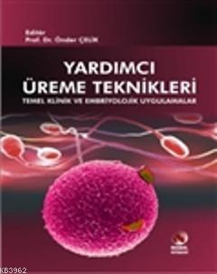 Yardımcı Üreme Teknikleri (Ciltli) - Önder Çelik | Yeni ve İkinci El U