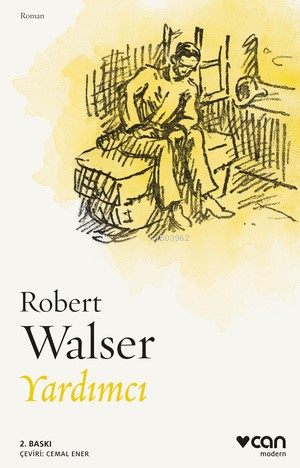 Yardımcı  - Robert Walser | Yeni ve İkinci El Ucuz Kitabın Adresi