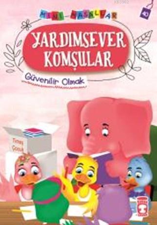 Yardımsever Komşular - Mini Masallar 4 - Nalan Aktaş Sönmez | Yeni ve 