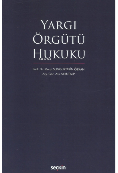 Yargı Örgütü Hukuku - Meral Sungurtekin Özkan | Yeni ve İkinci El Ucuz