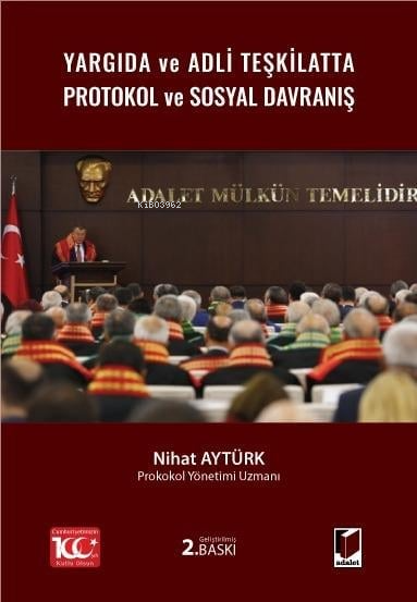 Yargıda ve Adli Teşkilatta Protokol ve Sosyal Davranış - Nihat Aytürk 