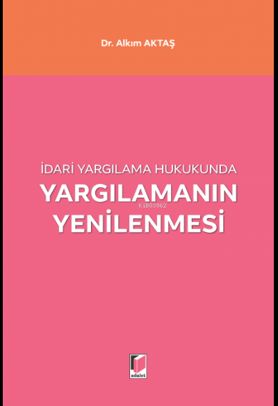 Yargılamanın Yenilenmesi - Alkım Aktaş | Yeni ve İkinci El Ucuz Kitabı