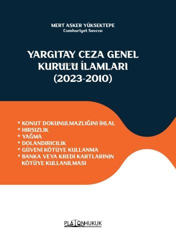 Yargıtay Ceza Genel Kurulu İlamları (2023-2010) ;Konut Dokunulmazlığın