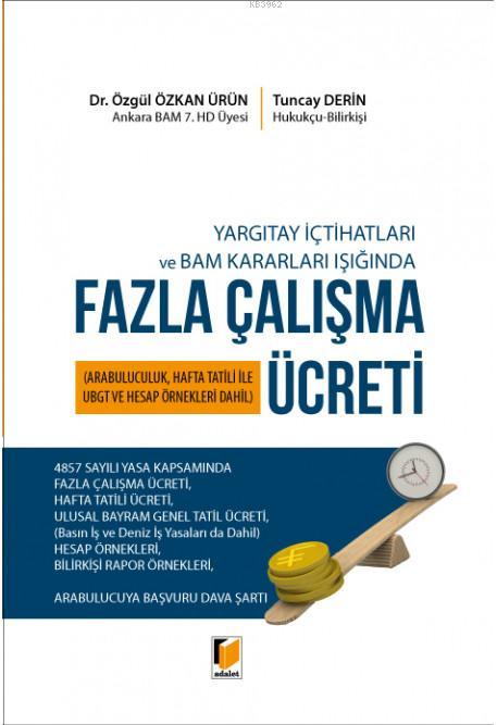 Yargıtay İçtihatları ve BAM Kararları Işığında Fazla Çalışma Ücreti - 