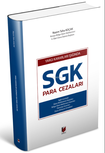 Yargı Kararları Işığında SGK Para Cezaları - Nazım Taha Koçak | Yeni v