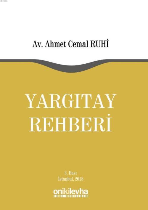 Yargıtay Rehberi - Ahmet Cemal Ruhi | Yeni ve İkinci El Ucuz Kitabın A