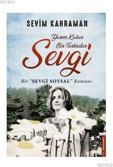 Yarım Kalan Bir Türküdür Sevgi - Sevim Kahraman | Yeni ve İkinci El Uc