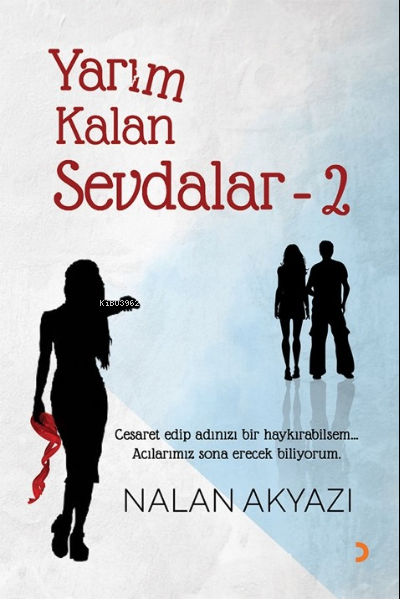 Yarım Kalan Sevdalar 2 - Nalan Akyazı | Yeni ve İkinci El Ucuz Kitabın