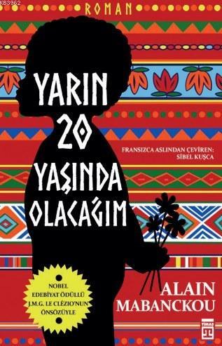 Yarın 20 Yaşında Olacağım - Alain Mabanckou | Yeni ve İkinci El Ucuz K