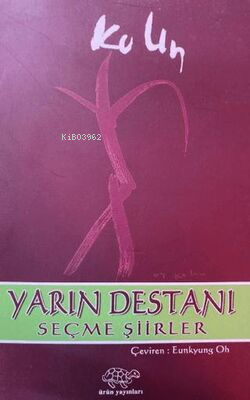 Yarın Destanı;Seçme Şiirler - Ko Un | Yeni ve İkinci El Ucuz Kitabın A