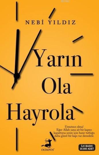 Yarın Ola Hayrola - Nebi Yıldız | Yeni ve İkinci El Ucuz Kitabın Adres