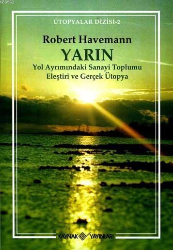 Yarın - Robert Havemann | Yeni ve İkinci El Ucuz Kitabın Adresi