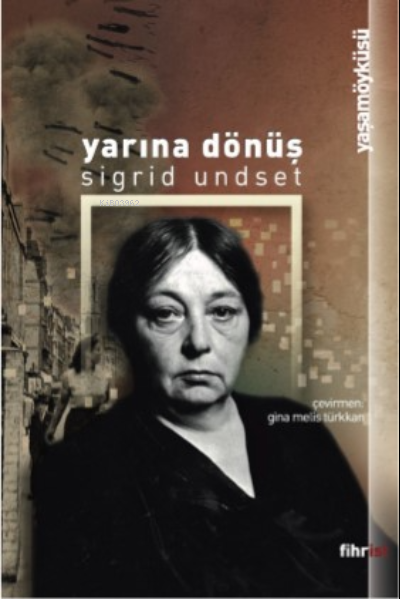 Yarına Dönüş - Sigrit Undset | Yeni ve İkinci El Ucuz Kitabın Adresi