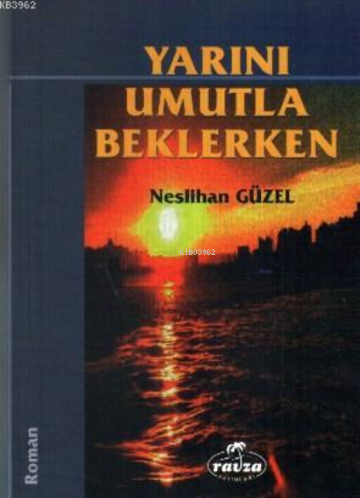 Yarını Umutla Beklerken - Neslihan Güzel | Yeni ve İkinci El Ucuz Kita