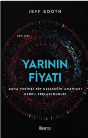 Yarının Fiyatı (Ciltli) - Jeff Booth | Yeni ve İkinci El Ucuz Kitabın 