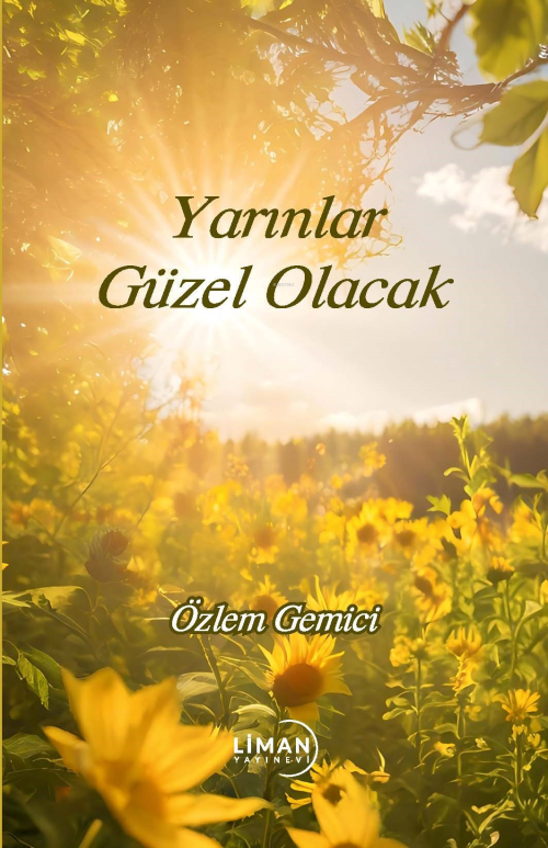 Yarınlar Güzel Olacak - Özlem Gemici | Yeni ve İkinci El Ucuz Kitabın 