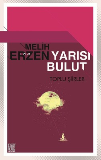 Yarısı Bulut - Melih Erzen | Yeni ve İkinci El Ucuz Kitabın Adresi