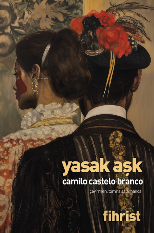 Yasak Aşk - Camilo Castelo Branco | Yeni ve İkinci El Ucuz Kitabın Adr