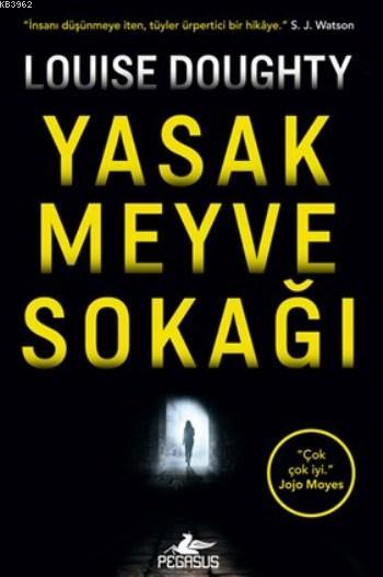 Yasak Meyve Sokağı - Louise Doughty | Yeni ve İkinci El Ucuz Kitabın A