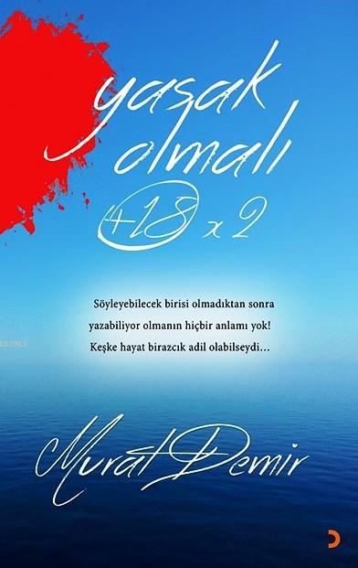 Yasak Olmalı (+18) x 2 - Murat Demir | Yeni ve İkinci El Ucuz Kitabın 